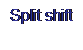 r: Split shift
